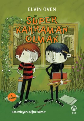 Süper Kahraman Olmak - Sia Kitap