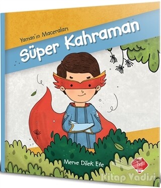 Süper Kahraman - Yaman'ın Maceraları - Mikado Yayınları