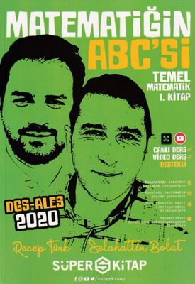 Süper Kitap DGS-ALES Matematiğin ABC’si Temel Matematik 1.Kitap - 1