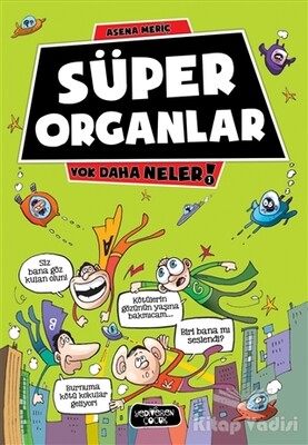 Süper Organlar - Yediveren Çocuk