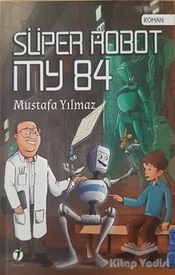 Süper Robot MY 84 - İki Eylül Yayınevi