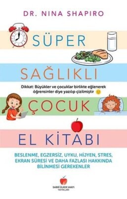 Süper Sağlıklı Çocuk El Kitabı - Sabri Ülker Vakfı