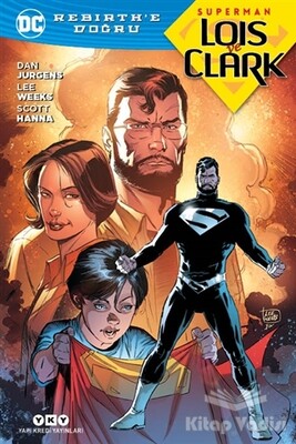 Superman Lois ve Clark - Rebirth'e Doğru - Yapı Kredi Yayınları