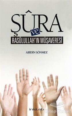 Şura ve Rasulullah’ın Müşaveresi - 1