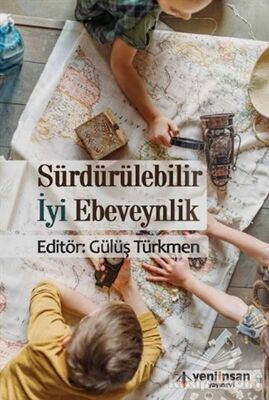 Sürdürülebilir İyi Ebeveynlik - 1