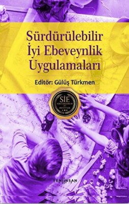 Sürdürülebilir İyi Ebeveynlik Uygulamaları - Yeni İnsan Yayınevi