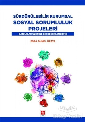 Sürdürülebilir Kurumsal Sosyal Sorumluluk Projeleri - Ekin Yayınevi