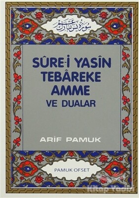 Sure-i Yasin Tebareke Amme ve Dualar (Yas-027) - Pamuk Yayıncılık