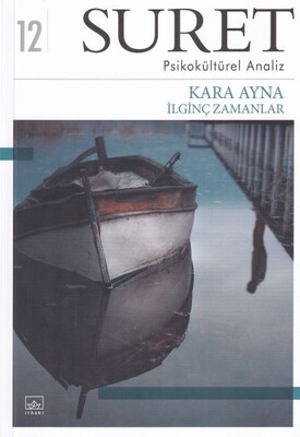 Suret - Psikokültürel Analiz - Kara Ayna İlginç Zamanlar - İthaki Yayınları