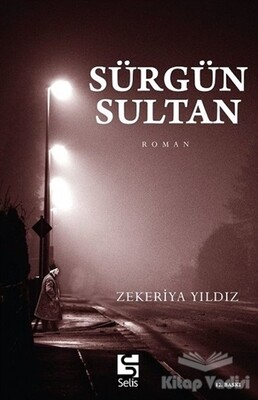 Sürgün Sultan - Selis Kitaplar