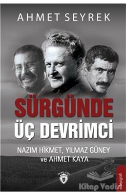 Sürgünde Üç Devrimci - Dorlion Yayınları