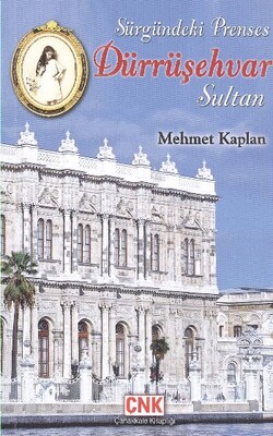 Sürgündeki Prenses Dürrüşehvar Sultan Son Halife Abdülmecid Efendi'nin Kızı - Çanakkale Kitaplığı