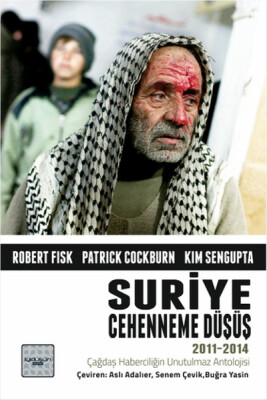 Suriye: Cehenneme Düşüş (2011-2014) - İyidüşün Yayınları