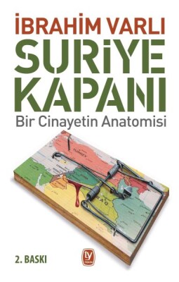 Suriye Kapanı - Bir Cinayetin Anatomisi - Tekin Yayınevi