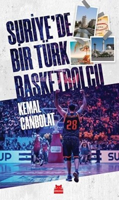 Suriye’de Bir Türk Basketbolcu - Kırmızı Kedi Yayınevi