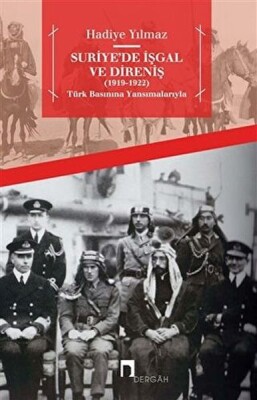 Suriye'de İşgal ve Direniş (1919 - 1922) - Dergah Yayınları