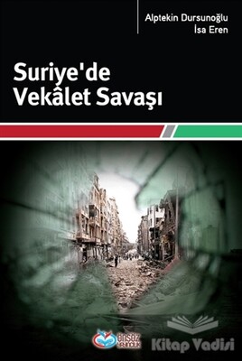 Suriye’de Vekalet Savaşı - Önsöz Yayıncılık
