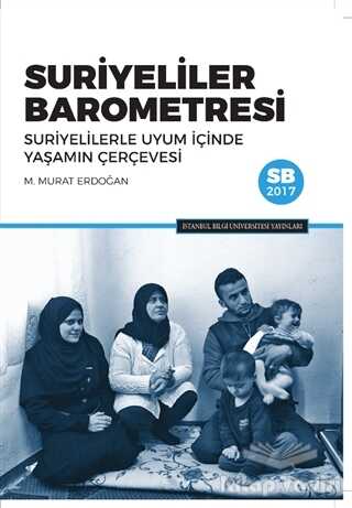 İstanbul Bilgi Üniversitesi Yayınları - Suriyeliler Barometresi