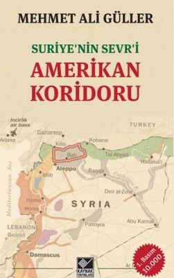 Suriyenin Sevri Amerikan Koridoru - 1