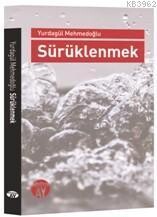 Sürüklenmek - Büyüyen Ay Yayınları