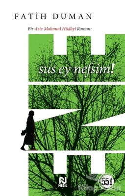 Sus Ey Nefsim! - Nesil Yayınları