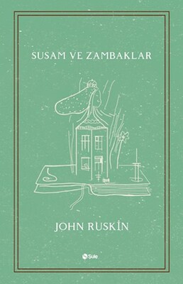 Susam ve Zambaklar - Şule Yayınları