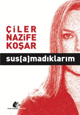 Susamadıklarım - Meşe Kitaplığı