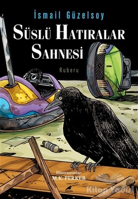 Süslü Hatıralar Sahnesi - Kara Karga Yayınları