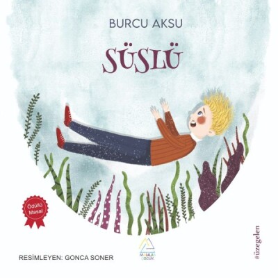 Süslü - Mahlas Çocuk Yayınları