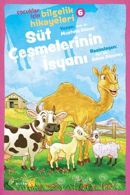 Süt Çeşmelerinin İsyanı - Çocuklar için Bilgelik Hikayeleri 6 - 1