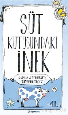 Süt Kutusundaki İnek - Uçanbalık Yayınları