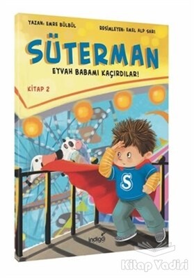 Süterman 2. Kitap - Eyvah Babamı Kaçırdılar - İndigo Kitap