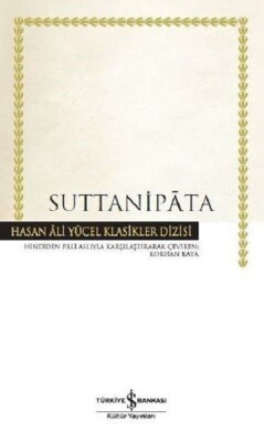 Suttanipata Hasan Ali Yücel Klasikleri - Ciltli - İş Bankası Kültür Yayınları