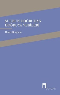 Şuurun Doğrudan Doğruya Verileri - Dergah Yayınları