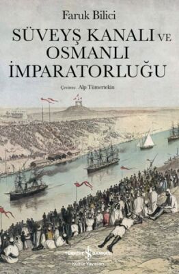 Süveyş Kanalı Ve Osmanlı İmparatorluğu - 1