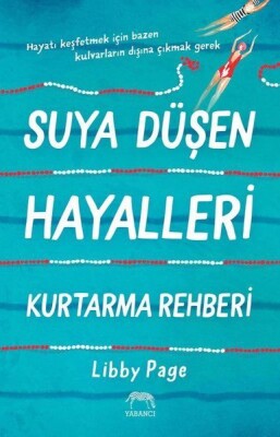 Suya Düşen Hayalleri Kurtarma Rehberi - Yabancı Yayınları