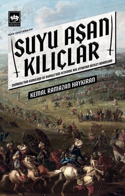 Suyu Aşan Kılıçlar - Ötüken Neşriyat