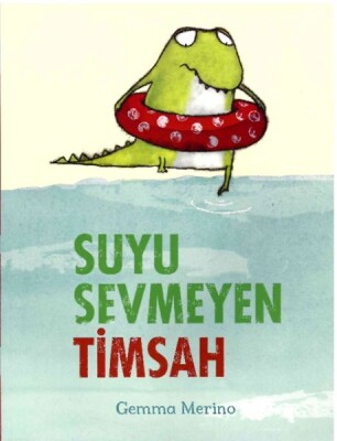 Suyu Sevmeyen Timsah - Beta Kids