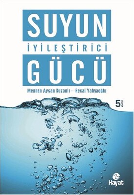 Suyun İyileştirici Gücü - Hayat Yayınları