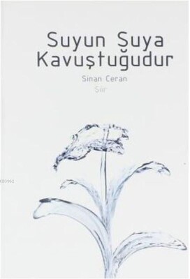 Suyun Suya Kavuştuğudur - Ekin Yayınları