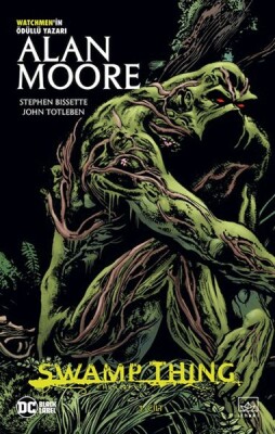 Swamp Thing Efsanesi: 3. Cilt - İthaki Yayınları