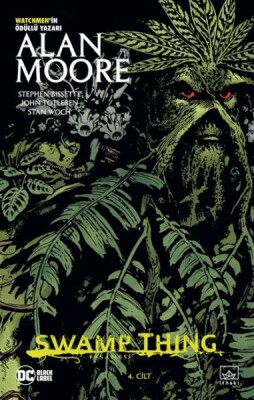 Swamp Thing Efsanesi: 4. Cilt - İthaki Yayınları