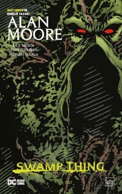 Swamp Thing Efsanesi: 5. Cilt - İthaki Yayınları