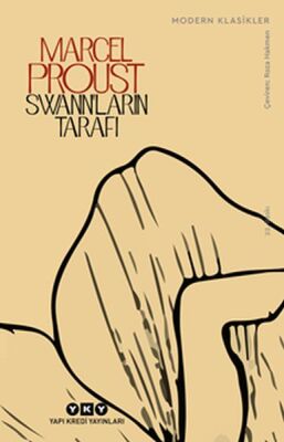 Swann’ların Tarafıı - Kayıp Zamanın İzinde - Modern Klasikler - 1