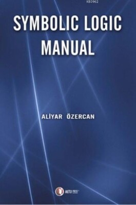Symbolic Logic Manual - Odtü Yayınları
