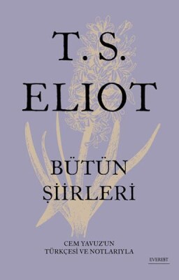 T. S. Eliot Bütün Şiirleri Ciltli - Everest Yayınları