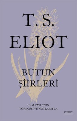 T. S. Eliot - Bütün Şiirleri - Everest Yayınları