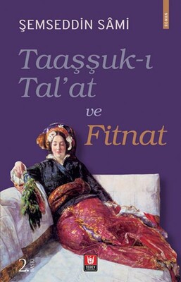 Taaşşuk-ı Tal'at ve Fitnat - Türk Edebiyatı Vakfı Yayınları