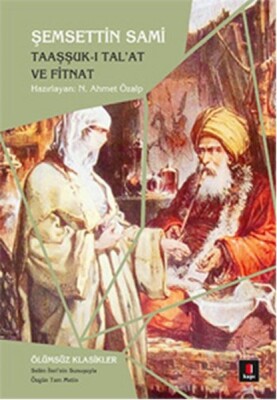 Taaşşuk-ı Tal'at ve Fitnat - Kapı Yayınları