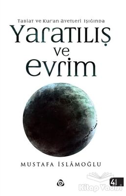 Tabiat ve Kur’an Ayetleri Işığında Yaratılış ve Evrim - 1